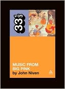 Music From Big Pink: A Novella (33 1/3) - Paperback