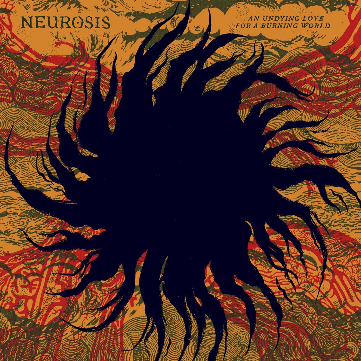 Neurosis - An Undying Love For A Burning World 2LP NEW