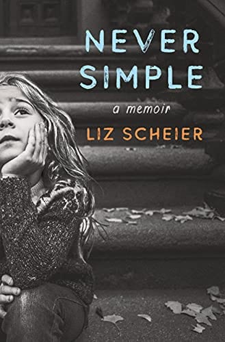 Never Simple: A Memoir - Hardcover