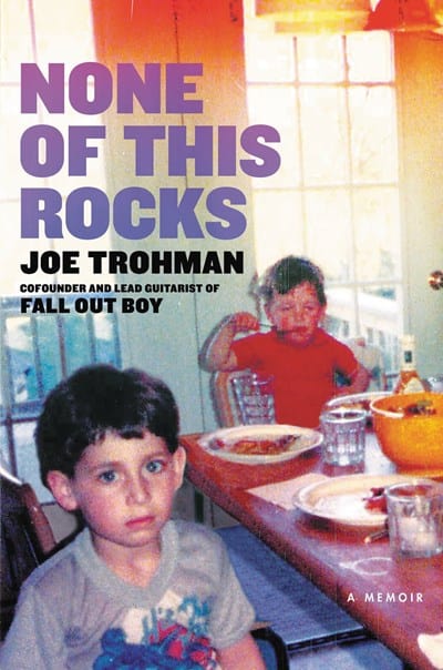 None of This Rocks: A Memoir - Trohman, Joe - Hardcover