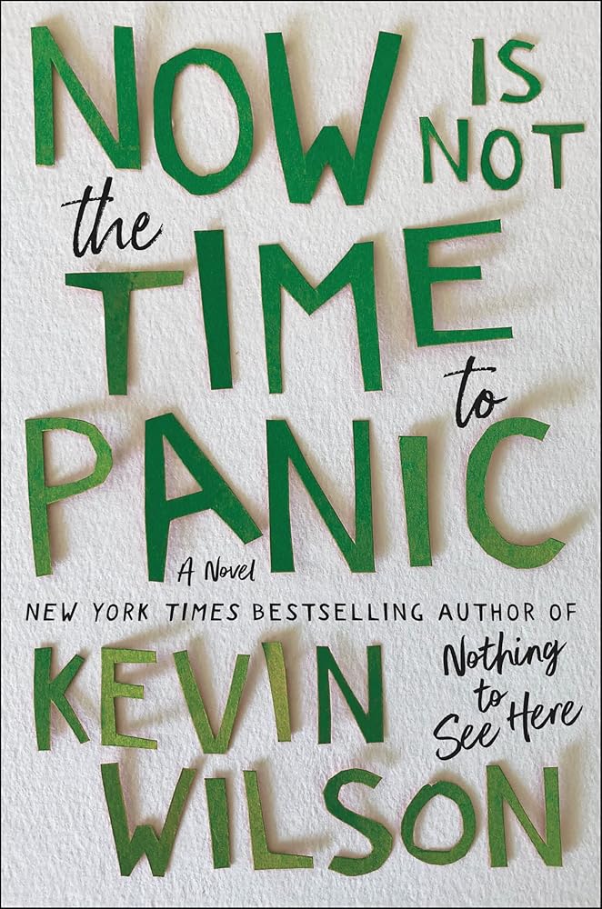 Now Is Not the Time to Panic by Kevin Wilson - Image 2