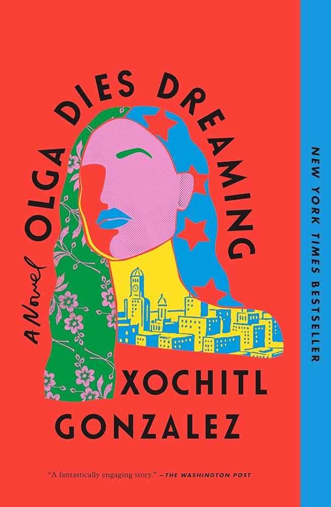 Olga Dies Dreaming by Xochitl Gonzalez - Paperback