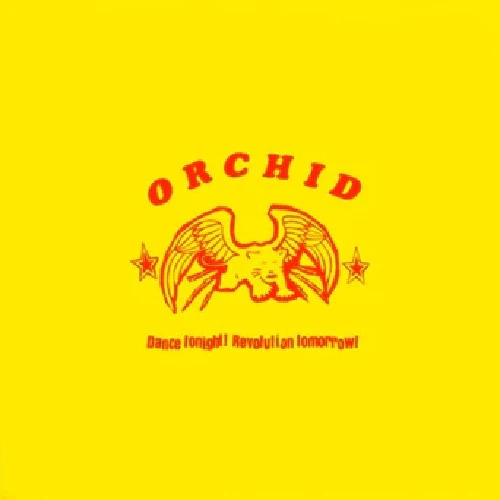 Orchid - Dance Tonight! Revolution Tomorrow! 10" NEW