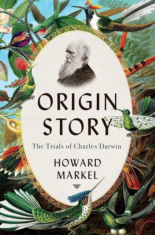 Origin Story: The Trials of Charles Darwin by Howard Markel - Hardcover