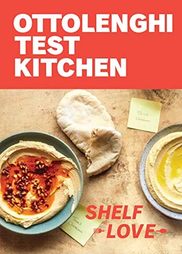 Ottolenghi Test Kitchen: Shelf Love: Recipes to Unlock the Secrets of Your Pantry, Fridge, and Freezer: A Cookbook  - Paperback