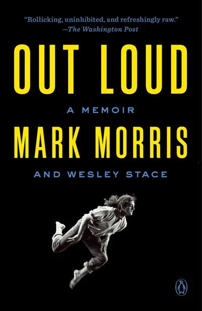 Out Loud: A Memoir  - Morris, Mark - Paperback