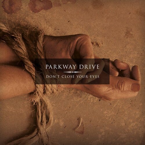 Parkway Drive - Don't Close Your Eyes LP NEW CLEAR W/ SMOKE