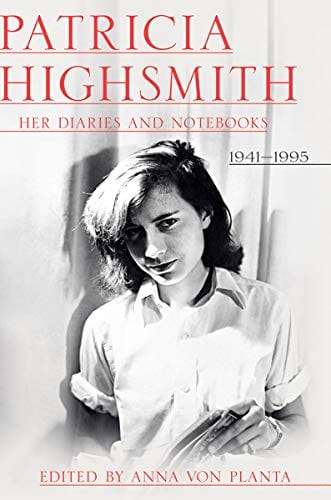 Patricia Highsmith: Her Diaries and Notebooks: 1941-1995 - Hardcover