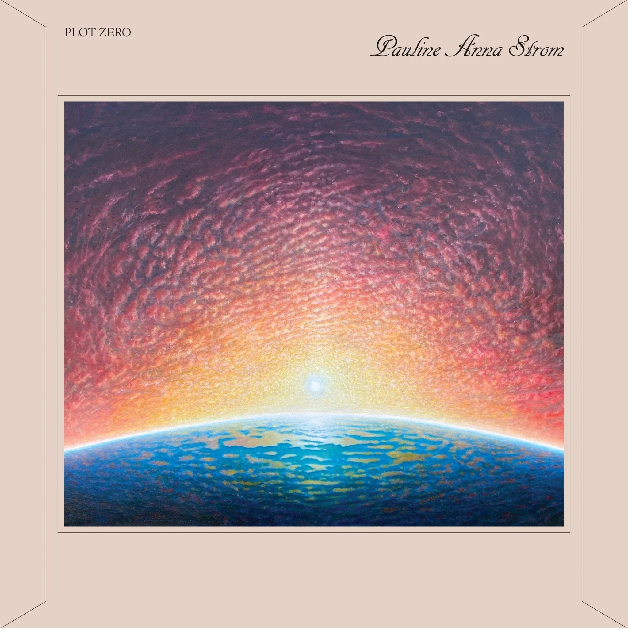Pauline Anna Strom - Plot Zero LP NEW