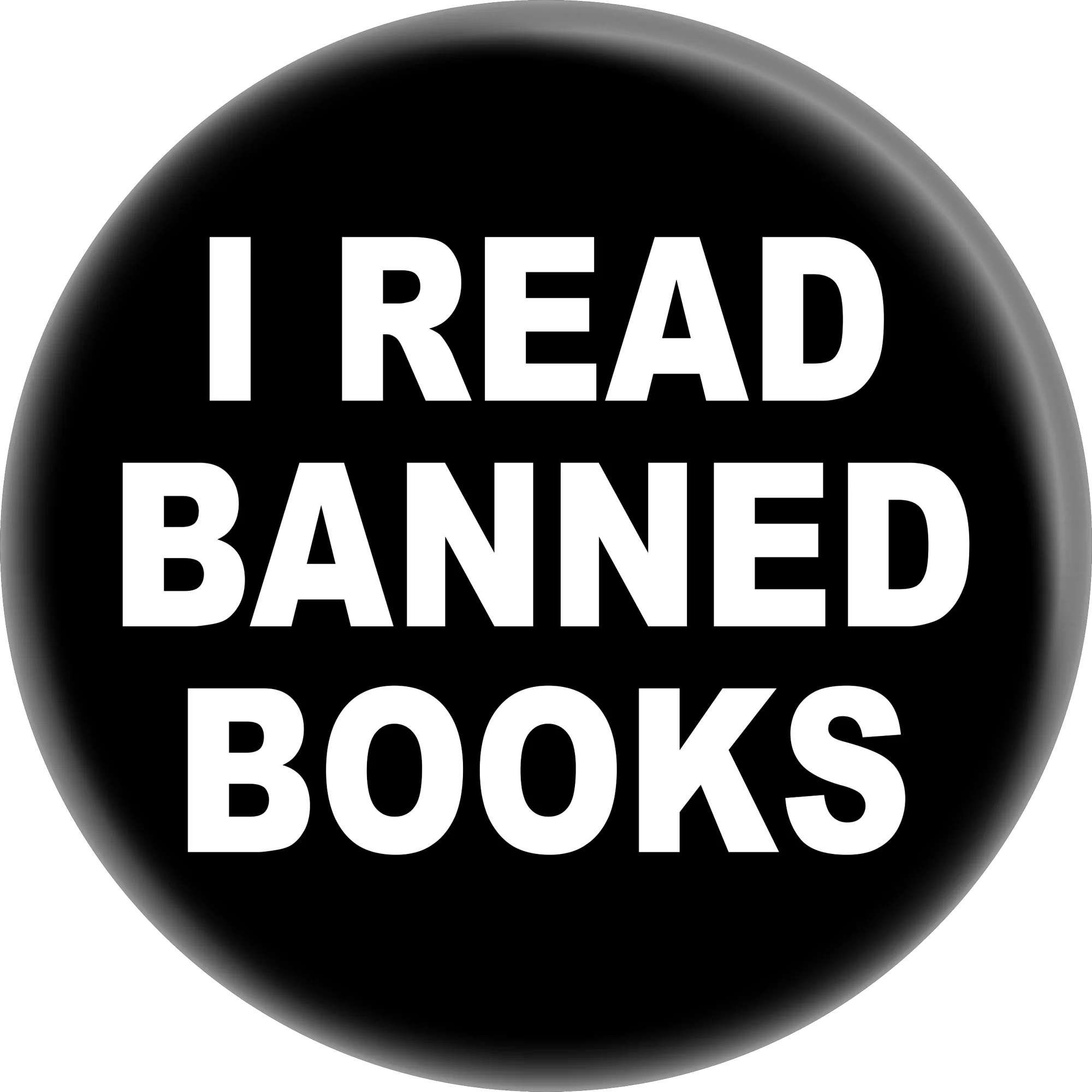 Pin-on Button - 1.5 Inch - "I Read Banned Books"
