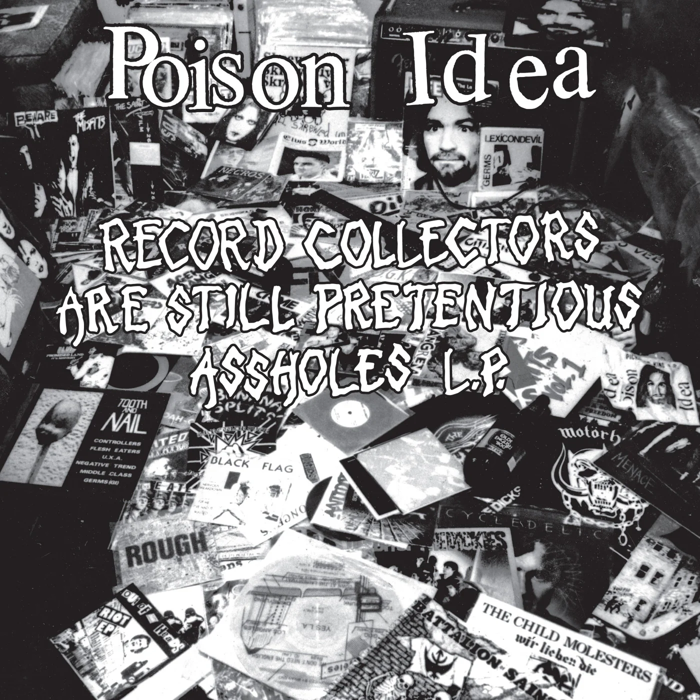 Poison Idea - Record Collectors Are STILL Pretentious Assholes LP NEW
