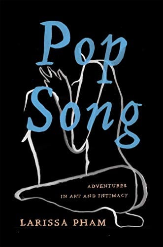 Pop Song: Adventures in Art & Intimacy - Hardcover