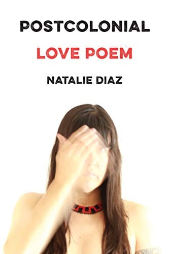 Postcolonial Love Poem  - Paperback