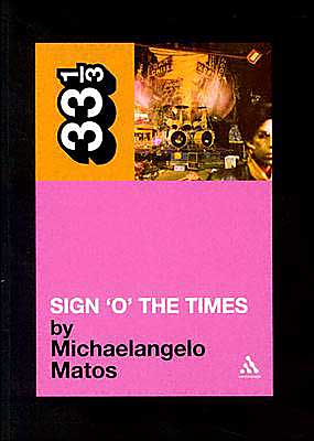 Prince's Sign O' the Times (Thirty Three and a Third series)  - Paperback