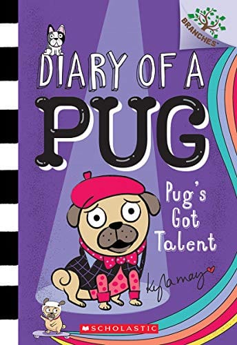 Pug's Got Talent: Branches Book (Diary of a Pug #4) (4) - Paperback