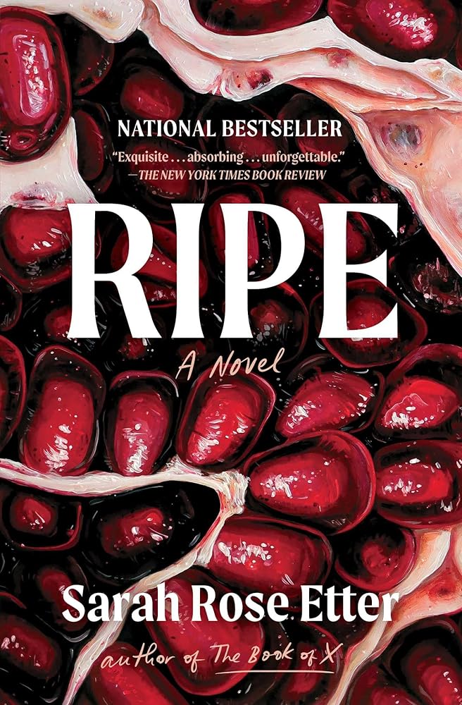Ripe: A Novel by Sarah Rose Etter - Paperback
