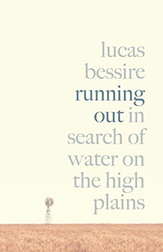 Running Out: In Search of Water on the High Plains - Hardcover