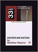 Sonic Youth's Daydream Nation (33 1/3)  - Paperback