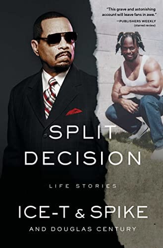 Ice-T ; Spike ; Century, Douglas - Split Decision: Life Stories - Hardcover