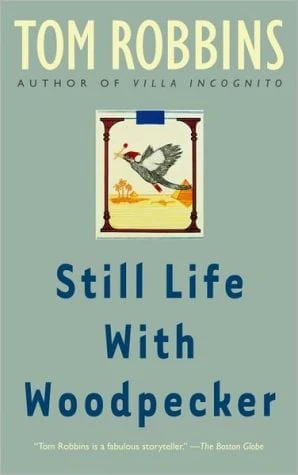 Still Life with Woodpecker: A Novel - Paperback