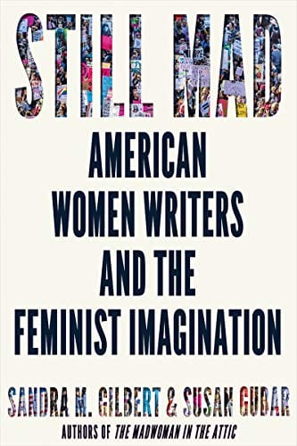 Still Mad: American Women Writers and the Feminist Imagination - Hardcover