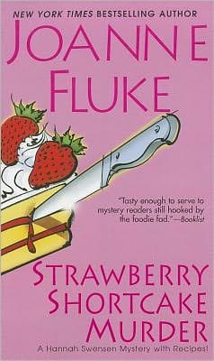 Strawberry Shortcake Murder: A Hannah Swensen Mystery