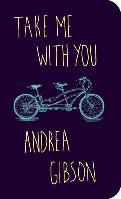 Take Me with You - Gibson, Andrea - Paperback