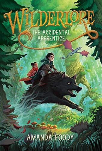 The Accidental Apprentice (1) (Wilderlore) - Hardcover