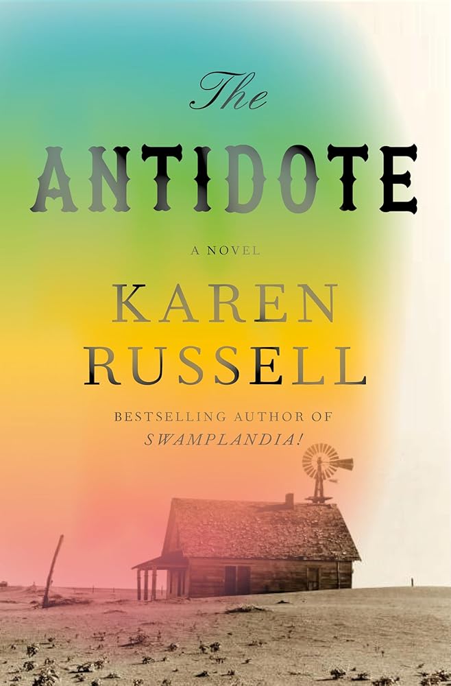 The Antidote: A Novel by Karen Russell - Hardcover