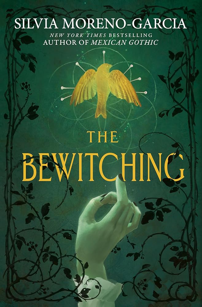 The Bewitching by Silvia Moreno-Garcia - Hardcover