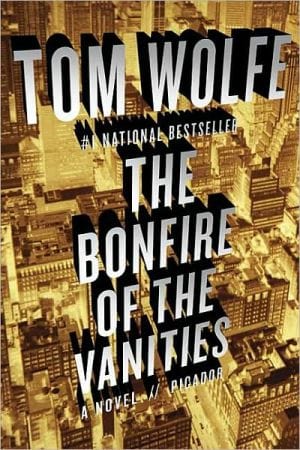 The Bonfire of the Vanities - Paperback