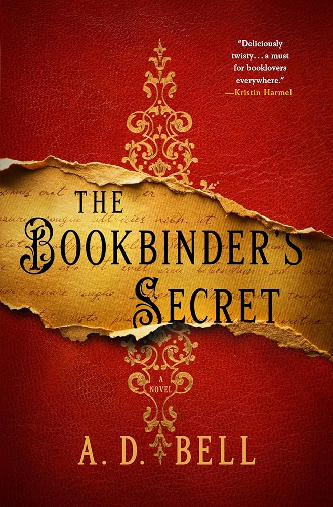 The Bookbinder's Secret: A Novel by A. D. Bell