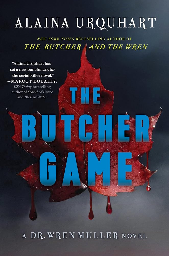 The Butcher Game: A Dr. Wren Muller Novel by Alaina Urquhart - Paperback