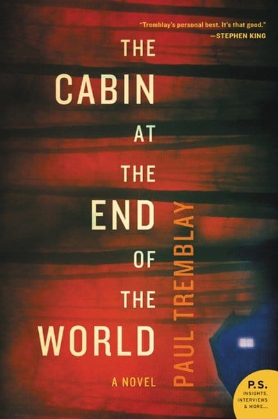 The Cabin at the End of the World - Tremblay, Paul - Paperback