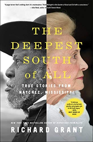 The Deepest South of All: True Stories from Natchez, Mississippi  - Paperback