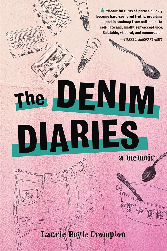 The Denim Diaries: A Memoir by Laurie Boyle Crompton