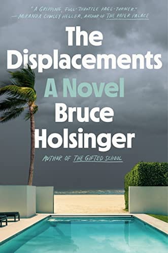 The Displacements: A Novel - Holsinger, Bruce - Hardcover