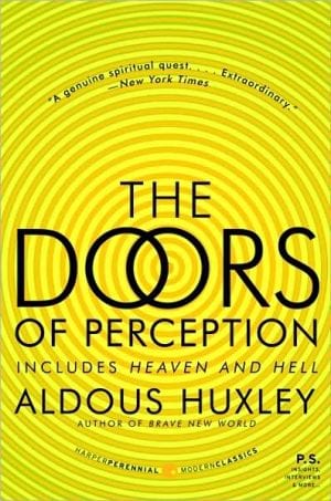 The Doors of Perception and Heaven and Hell  - Paperback