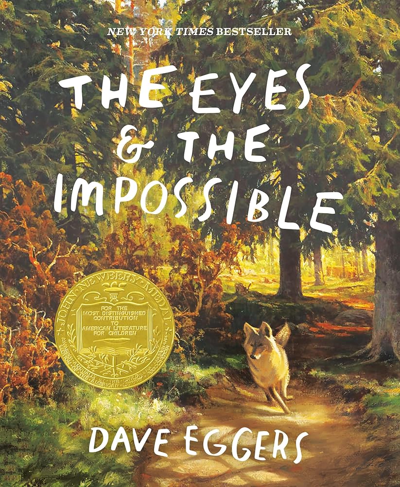 The Eyes and the Impossible: (Newbery Medal Winner) by Dave Eggers, Shawn Harris - Paperback