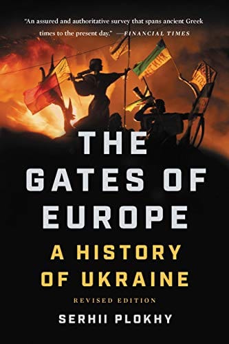 The Gates of Europe: A History of Ukraine  - Paperback