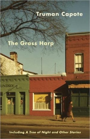 The Grass Harp: Including A Tree of Night and Other Stories  - Paperback