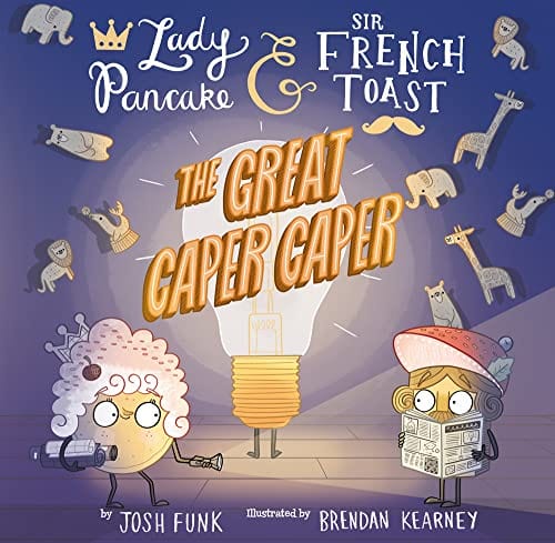The Great Caper Caper (Volume 5) (Lady Pancake & Sir French Toast) - Funk, Josh - Hardcover