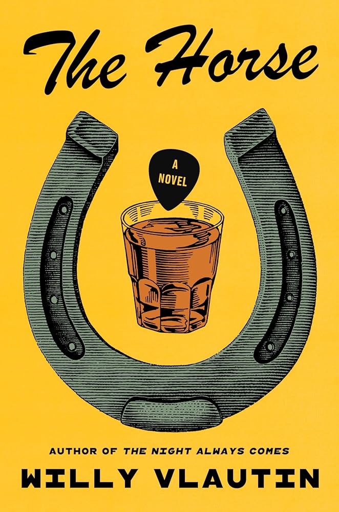 The Horse: A Novel by Willy Vlautin - Paperback
