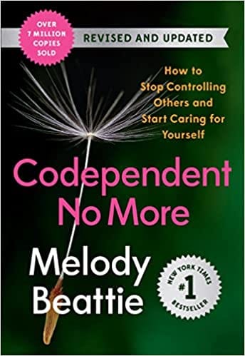 Codependent No More: How to Stop Controlling Others and Start Caring for Yourself - Paperback