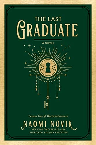 The Last Graduate: A Novel (The Scholomance) - Hardcover