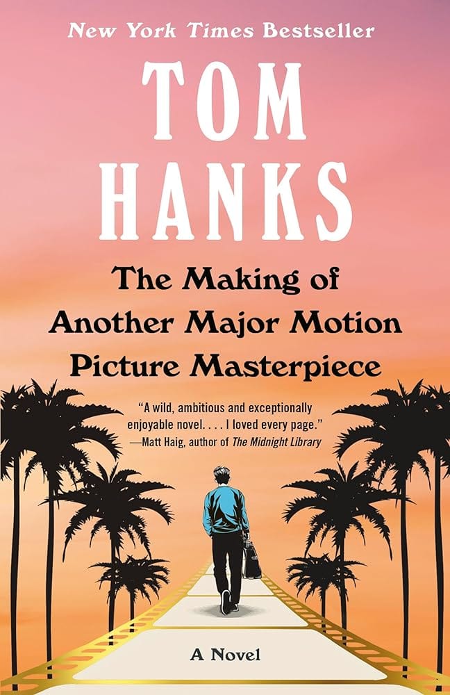 The Making of Another Major Motion Picture Masterpiece: A novel by Tom Hanks, R. Sikoryak - Paperback