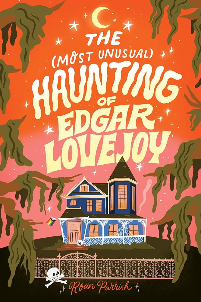 The Most Unusual Haunting of Edgar Lovejoy by Roan Parrish - Paperback