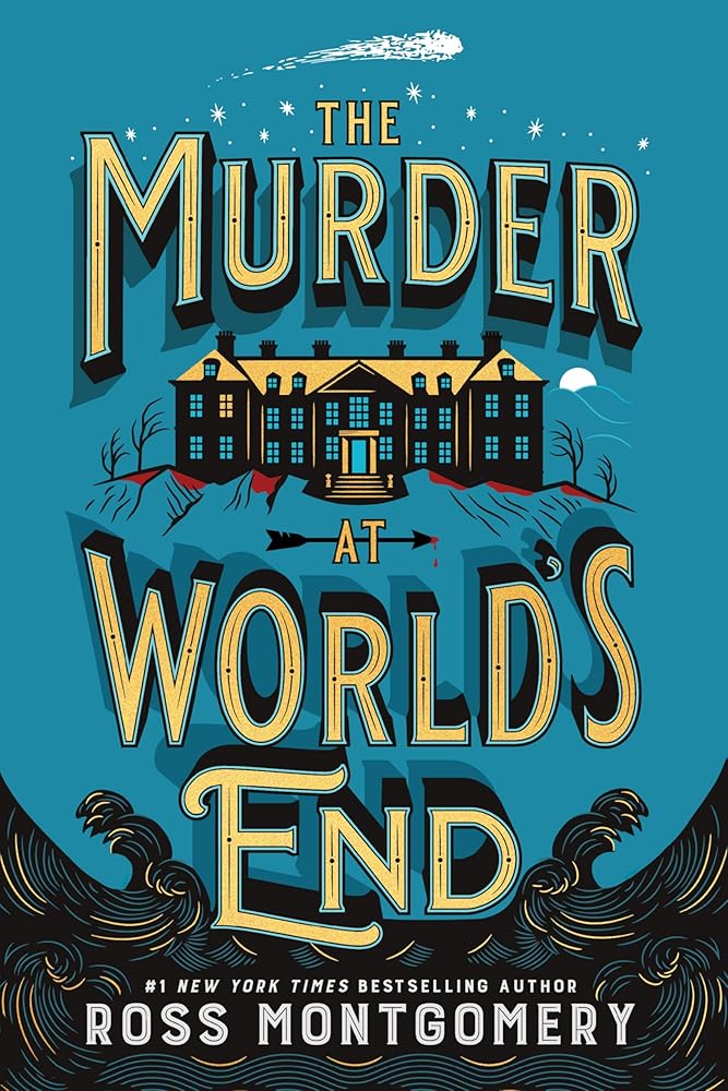 The Murder at World's End: A Novel (Stockingham & Pike, 1) by Ross Montgomery
