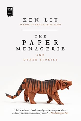 The Paper Menagerie and Other Stories - Liu, Ken - Paperback