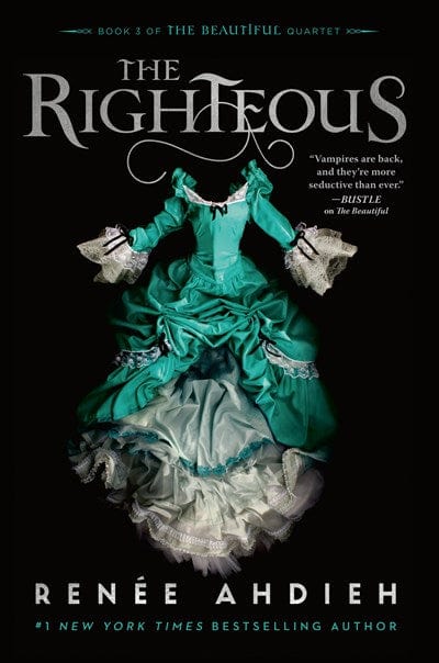 The Righteous ( The Beautiful Quartet ) by: Ahdieh, Renée (Author) - Hardcover